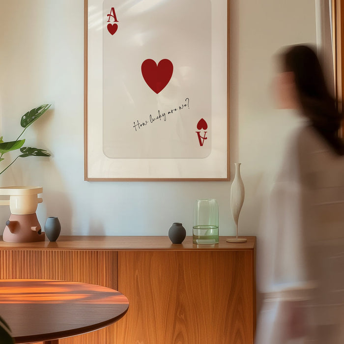 Wallified - How Lucky Are We - Ace of Hearts Poster - Wallified -