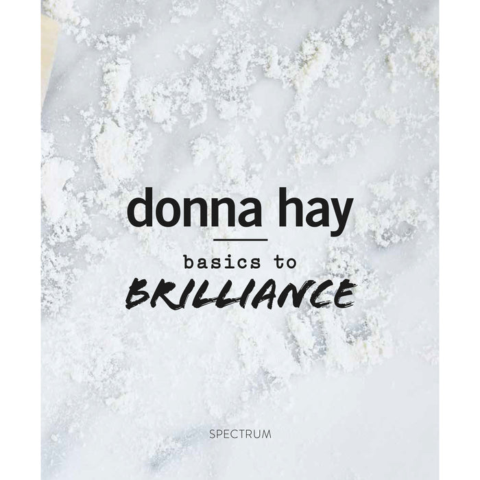 Basics to Brilliance - Donna Hay