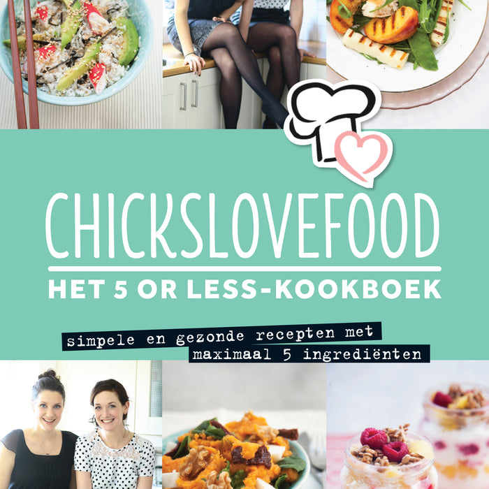 Chickslovefood - Nina de Bruijn & Elise Gruppen