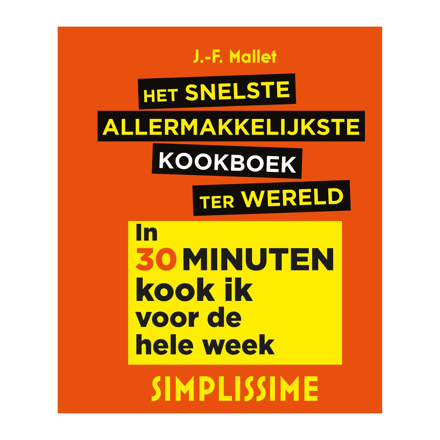 Het snelste allermakkelijkste kookboek ter wereld - Mallet