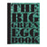 The Big Green Egg (PB)