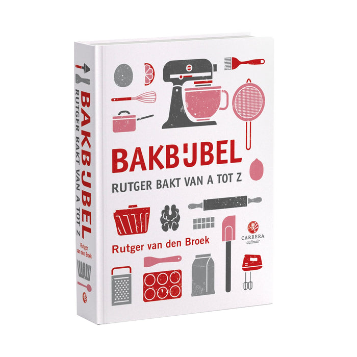 Bakbijbel - Rutger bakt van A tot Z