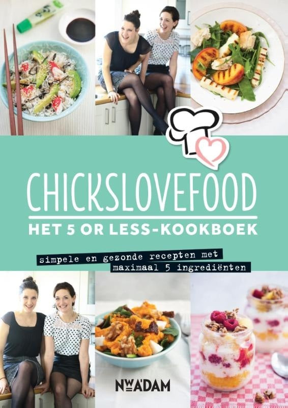Chickslovefood - Nina de Bruijn & Elise Gruppen