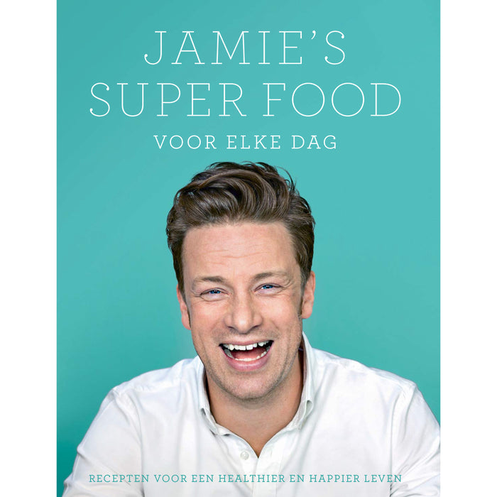Jamie's Super Food voor elke dag - Jamie Oliver
