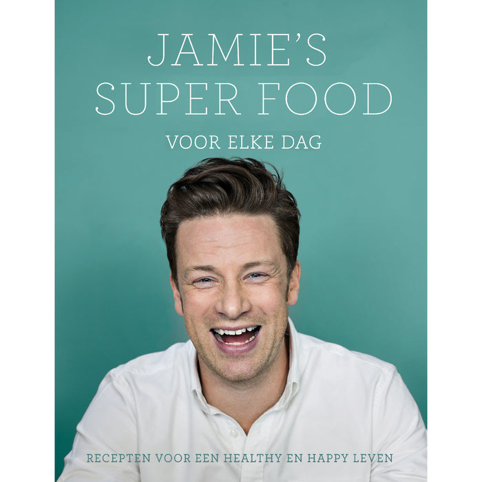 Jamie's Super Food voor elke dag - Jamie Oliver