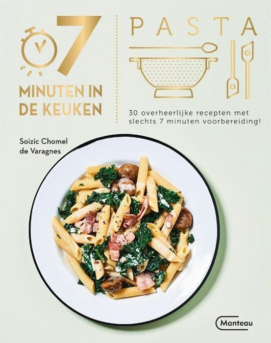 Manteau - 7 Minuten in de keuken, Pasta - Soizic Chamel de Varagnes