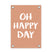 Tuin poster terra wit happy day (70x100cm)