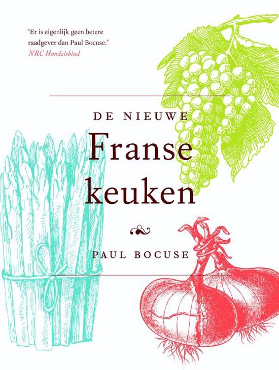 Kosmos Uitgevers - De nieuwe Franse keuken - Bocuse, P.